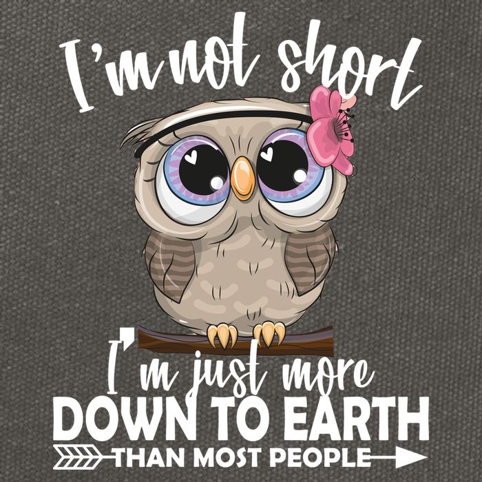 I'm Not Short I'm Just More Down To Earth Owl Cotton Canvas Backpack