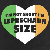 I'm Not Short I'm Leprechaun Size Cool Comfort Performance Bucket Hat