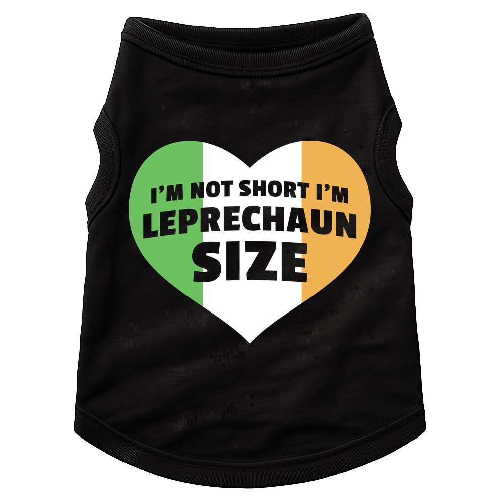 I'm Not Short I'm Leprechaun Size Doggie Tank