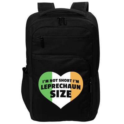 I'm Not Short I'm Leprechaun Size Impact Tech Backpack