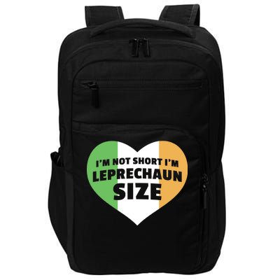 I'm Not Short I'm Leprechaun Size Impact Tech Backpack