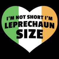 I'm Not Short I'm Leprechaun Size Bucket Hat