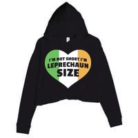 I'm Not Short I'm Leprechaun Size Crop Fleece Hoodie