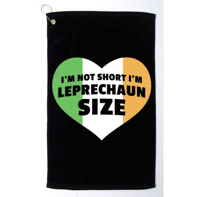 I'm Not Short I'm Leprechaun Size Platinum Collection Golf Towel