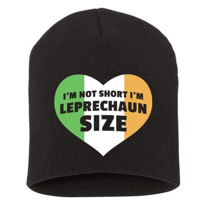 I'm Not Short I'm Leprechaun Size Short Acrylic Beanie