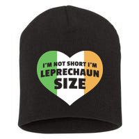 I'm Not Short I'm Leprechaun Size Short Acrylic Beanie