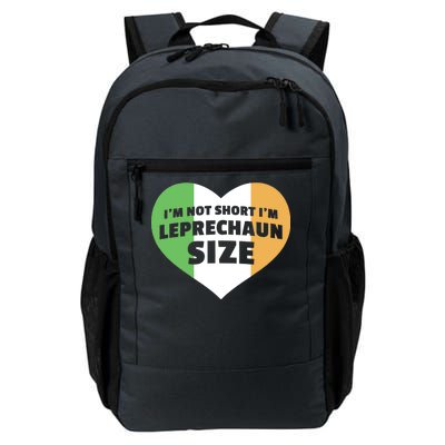 I'm Not Short I'm Leprechaun Size Daily Commute Backpack