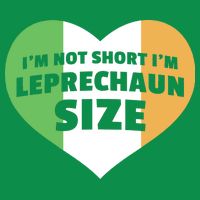 I'm Not Short I'm Leprechaun Size Baby Bodysuit