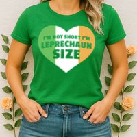 I'm Not Short I'm Leprechaun Size Womens T-Shirt