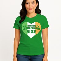 I'm Not Short I'm Leprechaun Size Womens T-Shirt