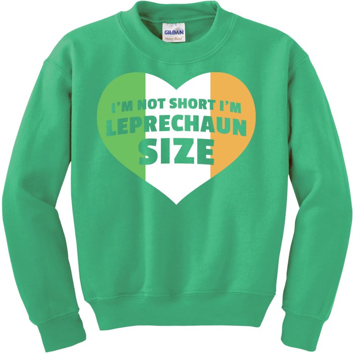 I'm Not Short I'm Leprechaun Size Kids Sweatshirt