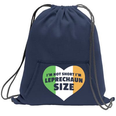 I'm Not Short I'm Leprechaun Size Sweatshirt Cinch Pack Bag