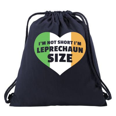 I'm Not Short I'm Leprechaun Size Drawstring Bag