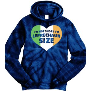 I'm Not Short I'm Leprechaun Size Tie Dye Hoodie