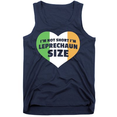 I'm Not Short I'm Leprechaun Size Tank Top