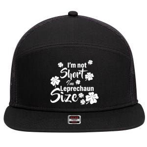 I'm Not Short I'm Leprechaun Size Funny Irish 7 Panel Mesh Trucker Snapback Hat