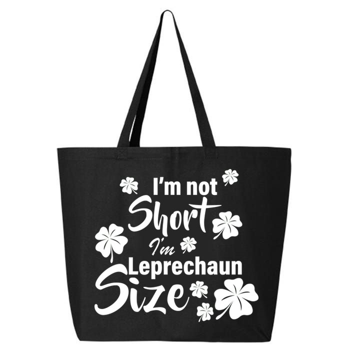 I'm Not Short I'm Leprechaun Size Funny Irish 25L Jumbo Tote