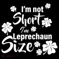 I'm Not Short I'm Leprechaun Size Funny Irish Tank Top