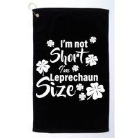 I'm Not Short I'm Leprechaun Size Funny Irish Golf Towel