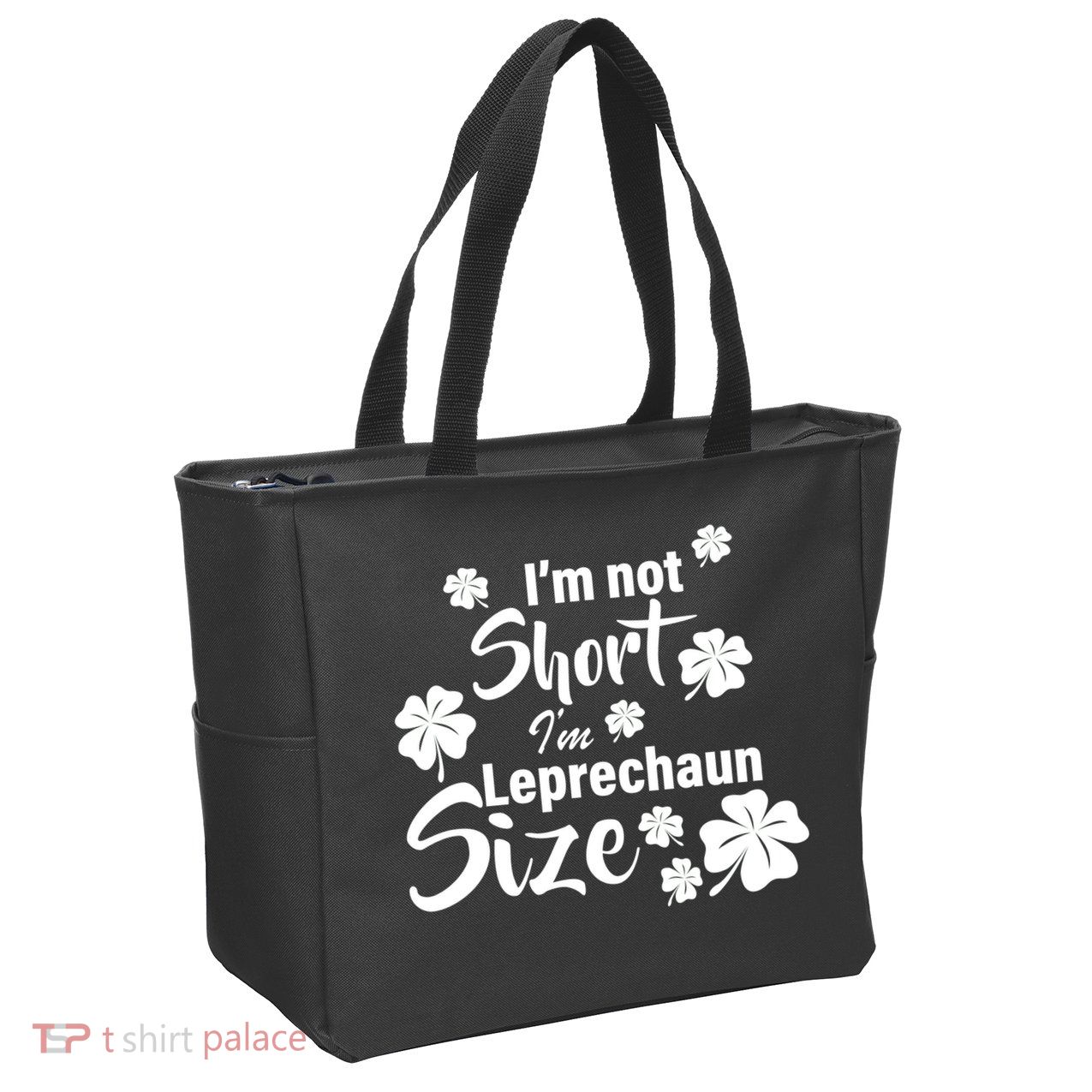 I'm Not Short I'm Leprechaun Size Funny Irish Zip Tote Bag