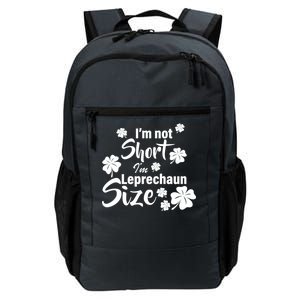 I'm Not Short I'm Leprechaun Size Funny Irish Daily Commute Backpack