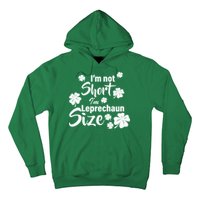 I'm Not Short I'm Leprechaun Size Funny Irish Hoodie