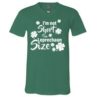 I'm Not Short I'm Leprechaun Size Funny Irish V-Neck T-Shirt