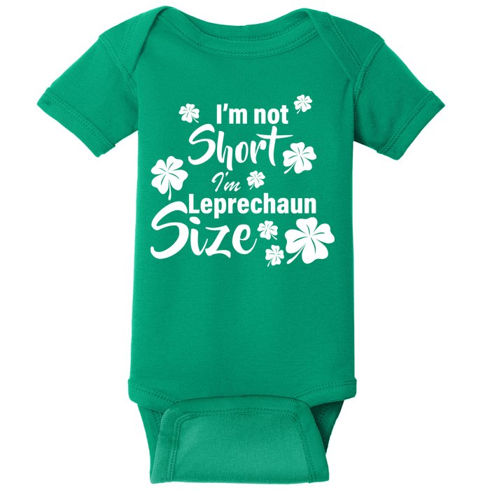 I'm Not Short I'm Leprechaun Size Funny Irish Baby Bodysuit