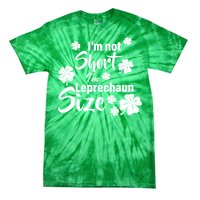 I'm Not Short I'm Leprechaun Size Funny Irish Tie-Dye T-Shirt