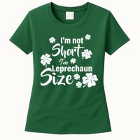 I'm Not Short I'm Leprechaun Size Funny Irish Womens T-Shirt