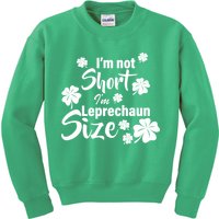I'm Not Short I'm Leprechaun Size Funny Irish Kids Sweatshirt