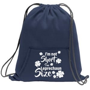 I'm Not Short I'm Leprechaun Size Funny Irish Sweatshirt Cinch Pack Bag