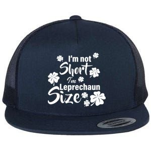 I'm Not Short I'm Leprechaun Size Funny Irish Flat Bill Trucker Hat