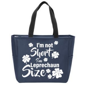 I'm Not Short I'm Leprechaun Size Funny Irish Zip Tote Bag