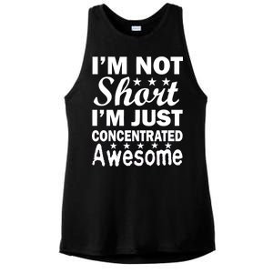 I'm Not Short Just Concentrated Awesome Ladies PosiCharge Tri-Blend Wicking Tank