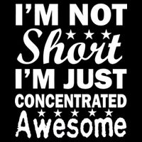 I'm Not Short Just Concentrated Awesome Flexfit Unipanel Trucker Cap