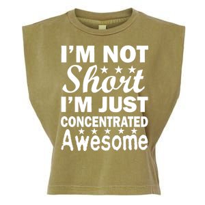 I'm Not Short Just Concentrated Awesome Garment-Dyed Women's Muscle Tee