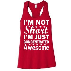 I'm Not Short Just Concentrated Awesome Women's Racerback Tank