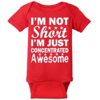 I'm Not Short Just Concentrated Awesome Baby Bodysuit