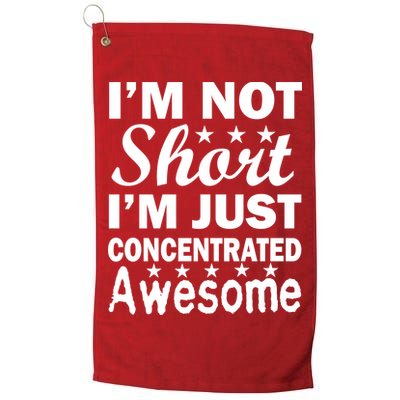I'm Not Short Just Concentrated Awesome Golf Towel