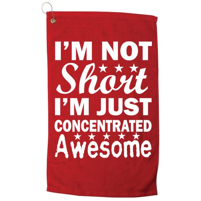 I'm Not Short Just Concentrated Awesome Golf Towel