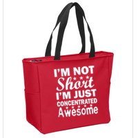 I'm Not Short Just Concentrated Awesome Zip Tote Bag