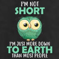 I'm Not Short Just Down To Earth Cool Comfort Performance Bucket Hat