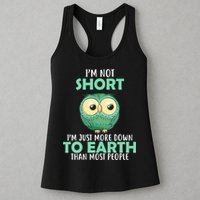 I'm Not Short Just Down To Earth Womens Tank Top