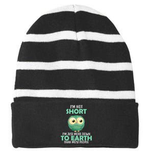 I'm Not Short Just Down To Earth Striped Beanie with Solid Band