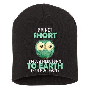 I'm Not Short Just Down To Earth Short Acrylic Beanie