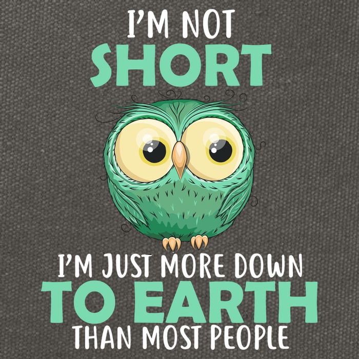 I'm Not Short Just Down To Earth Cotton Canvas Backpack