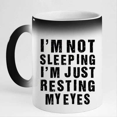 I'm Not Sleeping Just Resting My Eyes 11oz Black Color Changing Mug