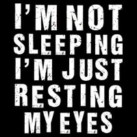 I'm Not Sleeping Just Resting My Eyes Visor