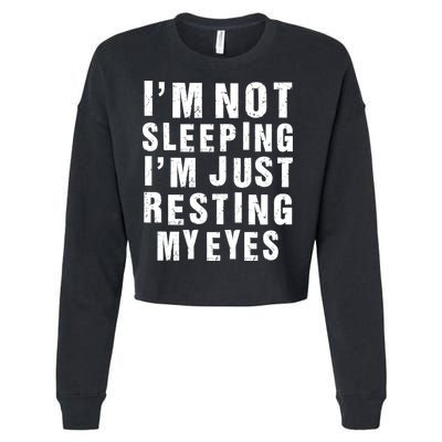 I'm Not Sleeping Just Resting My Eyes Cropped Pullover Crew